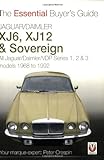 Jaguar/Daimler XJ6, XJ12 & Sovereign: The Essential Buyer's Guide livre
