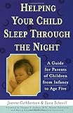 Helping Your Child Sleep Through the Night livre