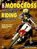 Pro Motocross and Off-Road Motorcycle Riding Techniques livre