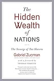 The Hidden Wealth of Nations - The Scourge of Tax Havens livre