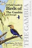 A Field Guide to the Birds of the Gambia and Senegal livre