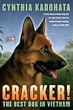 Cracker!: The Best Dog in Vietnam (English Edition) livre