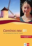 Caminos B1, Neue Ausgabe: Spanisch als 3. Fremdsprache. Lehr- und Arbeitsbuch + 2 Audio-CDs livre