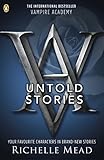 Vampire Academy: The Untold Stories (English Edition) livre