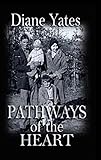 Pathways of the Heart (English Edition) livre