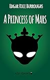 A Princess of Mars (Xist Classics) (English Edition) livre