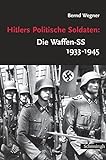 Hitlers Politische Soldaten: Die Waffen-SS 1933 - 1945: Leitbild, Struktur und Funktion einer nation livre
