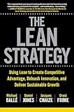The Lean Strategy: Using Lean to Create Competitive Advantage, Unleash Innovation, and Deliver Susta livre