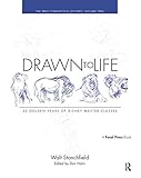 Drawn to Life: 20 Golden Years of Disney Master Classes: Volume 2: The Walt Stanchfield Lectures livre
