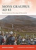 Mons Graupius AD 83: Rome's battle at the edge of the world livre