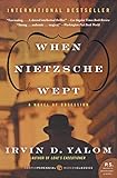 When Nietzsche Wept: A Novel of Obsession livre