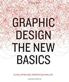 Graphic Design: The New Basics livre