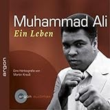 Muhammad Ali. Ein Leben livre