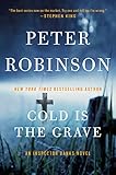 Cold Is the Grave: A Novel of Suspense (Inspector Banks series Book 11) (English Edition) livre