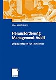Herausforderung Management Audit: Erfolgsleitfaden für Teilnehmer livre