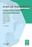 Irren ist menschlich: Lehrbuch der Psychiatrie und Psychotherapie (Fachwissen) livre