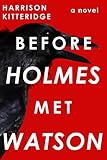 Before Holmes Met Watson (John + Sherlock Book 1) (English Edition) livre