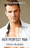 Her Perfect Man (The Man Series Book 3) (English Edition) livre