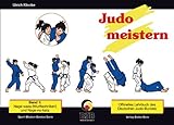 Judo meistern, Band 1: Nage-waza (Wurftechniken) und Nage-no-kata: Offizielles Lehrbuch des Deutsche livre