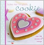 Bake Me I'm Yours...Cookie livre