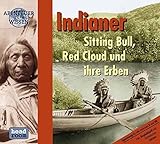 Indianer, 1 Audio-CD: Sitting Bull, Red Cloud und ihre Erben (Abenteuer & Wissen) livre