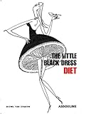 The Little Black Dress Diet livre