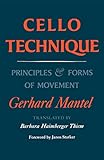 Cello Technique: Principles and Forms of Movement livre