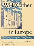 Willa Cather In Europe: Her Own Story of the First Journey (English Edition) livre