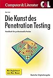 Die Kunst des Penetration Testing - Handbuch für professionelle Hacker livre