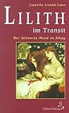 Lilith im Transit: Der schwarze Mond im Alltag (Standardwerke der Astrologie) livre