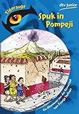 Spuk in Pompeji: Ein Abenteuer aus der Römerzeit livre