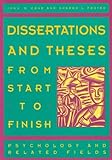 Dissertations and Theses from Start to Finish: Psychology and Related Fields livre