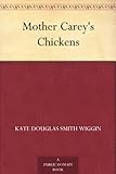 Mother Carey's Chickens (English Edition) livre