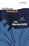 EinFach Deutsch Textausgaben: Joseph von Eichendorff: Das Marmorbild: Gymnasiale Oberstufe livre