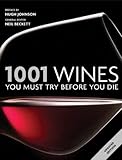 1001 Wines You Must Try Before You Die: You Must Try Before You Die 2011 (English Edition) livre