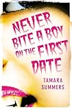 Never Bite a Boy on the First Date (English Edition) livre