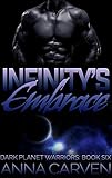 Infinity's Embrace (Dark Planet Warriors Book 6) (English Edition) livre