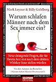 Warum schlafen Männer nach dem Sex immer ein?: Neue drängende Fragen, die Sie Ihrem Arzt erst nach livre