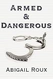 Armed & Dangerous livre