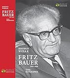 Fritz Bauer 1903-1968: Eine Biographie livre