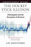 The Hockey Stick Illusion (English Edition) livre