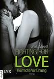 Fighting for Love - Heimliche Verführung (Fighting-for-Love-Reihe 1) livre