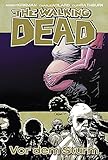 The Walking Dead, Bd.7 : Die Ruhe vor dem Sturm livre