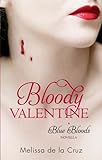Bloody Valentine: Blue Bloods (English Edition) livre