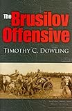 The Brusilov Offensive (Twentieth-Century Battles) (English Edition) livre