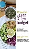 Vegan & Low Budget: Günstig, schnell und einfach vegan kochen (Smart cooking 2) livre