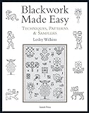 Blackwork Made Easy: Techniques, Patterns and Samplers livre