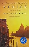 A Thousand Days In Venice: An Unexpected Romance livre