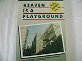 Heaven Is a Playground livre