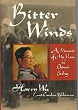 Bitter Winds: A Memoir of My Years in China′s Gulag livre